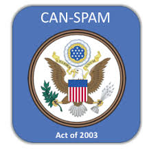 The CAN-SPAM Act, or Controlling the Ambush of Non-Solicited Explicit entertainment and Showcasing Act, is a US law that directs commercial emails and other messages. It was passed in 2003 and is upheld by the Government Exchange Commission (FTC). What does the CAN-SPAM Act do? Protects recipients The CAN-SPAM Act secures beneficiaries from undesirable emails, commercial notices, and limited time messages. Sets requirements The CAN-SPAM Act sets prerequisites for commercial messages, counting subject lines, divulgences, and headers. Gives beneficiaries the right to pick out The CAN-SPAM Act gives beneficiaries the right to have businesses halt emailing them. Establishes penalties The CAN-SPAM Act builds up punishments for businesses that abuse the law. Who does the CAN-SPAM Act apply to? The CAN-SPAM Act applies to all US businesses that send commercial emails, or utilize third-party administrations to send emails on their behalf. What are the punishments for abusing the CAN-SPAM Act? Penalties for abusing the CAN-SPAM Act can be extreme, counting fines of up to $43,792 for each person e-mail that abuses the law.